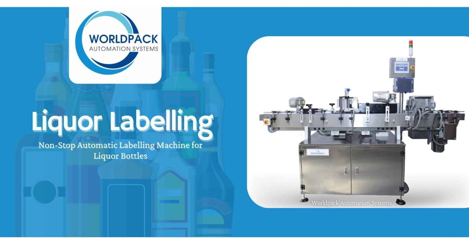 The Ultimate Guide to Labelling Machines for Liquor Industry - Sticker ...